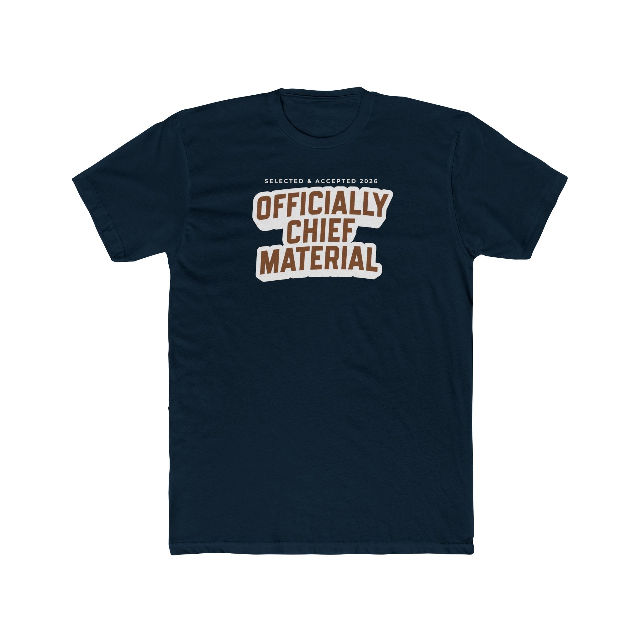 Officially Chief Material T‑Shirt - Statement Tee - Navy Chief Season 2026