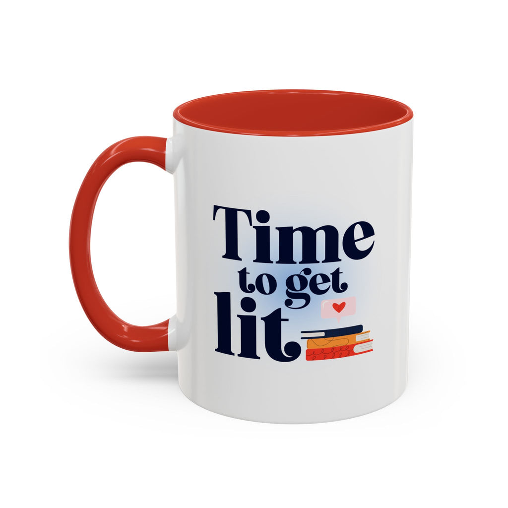 Time to Get Lit Coffee Mug — Book Lover Accent Mug (11/15 oz) | Book Lover Gift | Teacher Gift