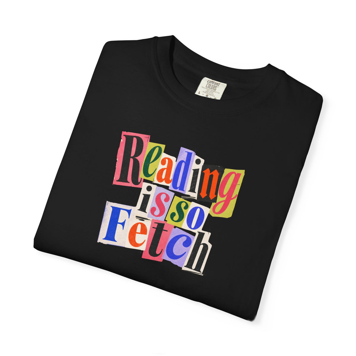 Reading Is So Fetch Graphic T-Shirt