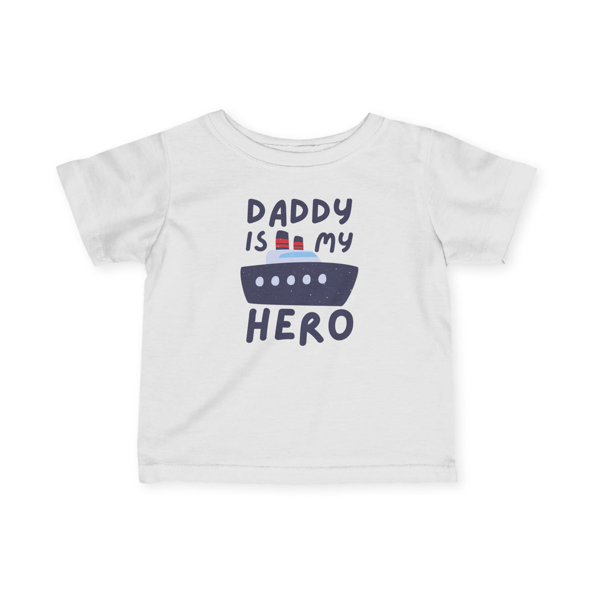 Daddy Is My Hero Infant Baby Tee - Navy Military Family
