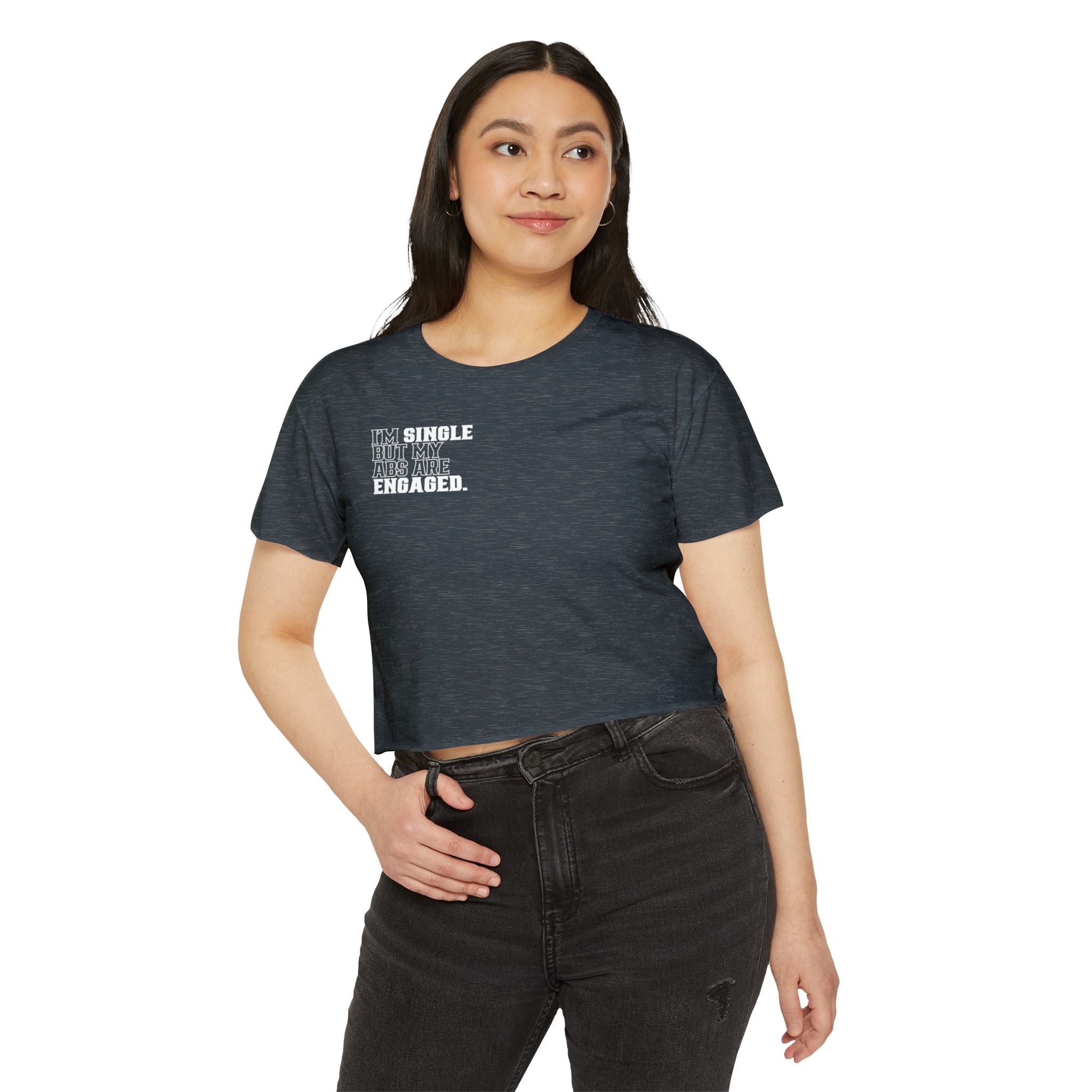 Festival Crop Top — 'I'm Single But My Abs Are Engaged' Graphic