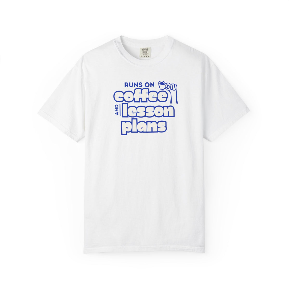 Runs On Coffee and Lesson Plans T-Shirt | Teacher Graphic Tee