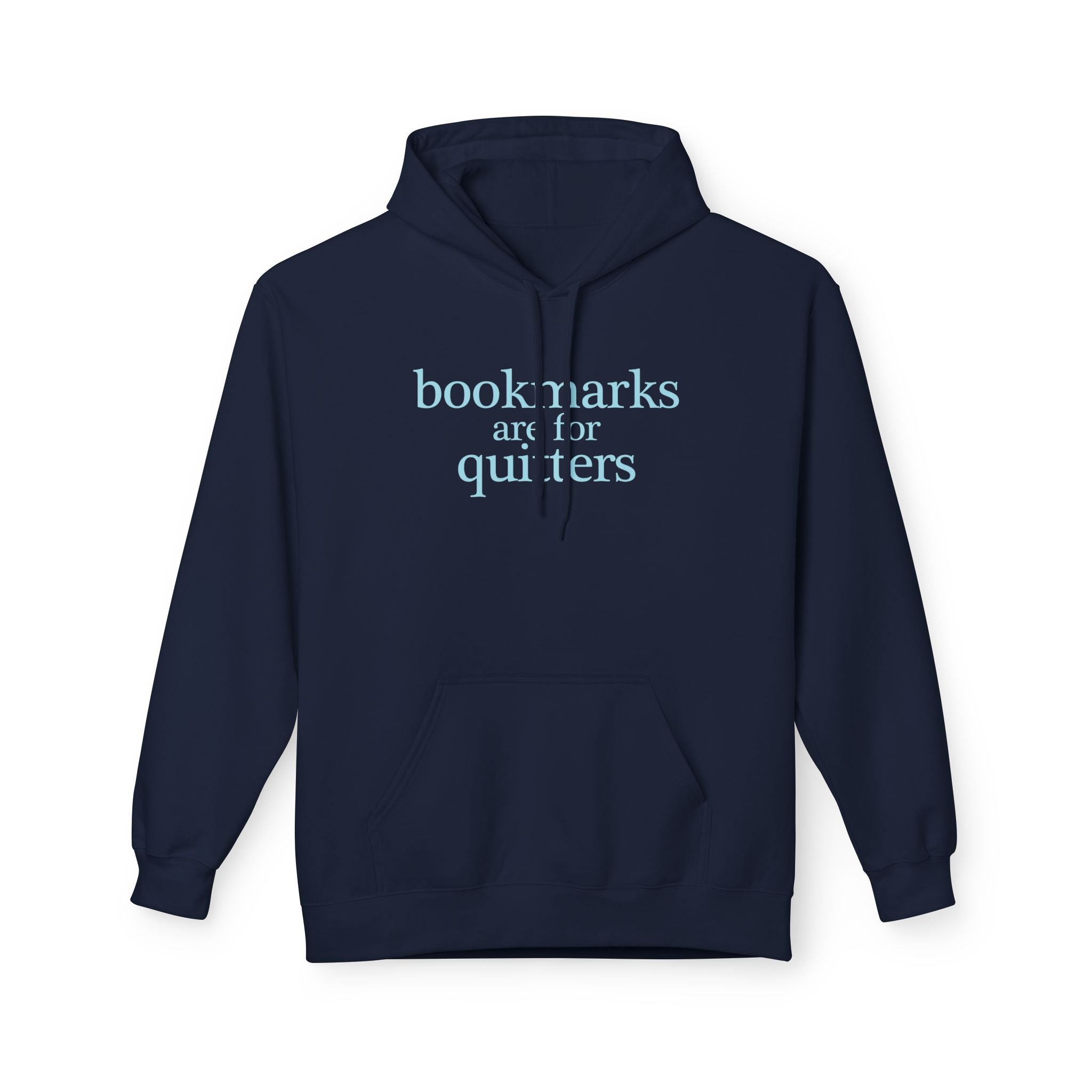 Bookmark Lovers Hoodie — "Bookmarks Are for Quitters" Funny Reading Sweatshirt