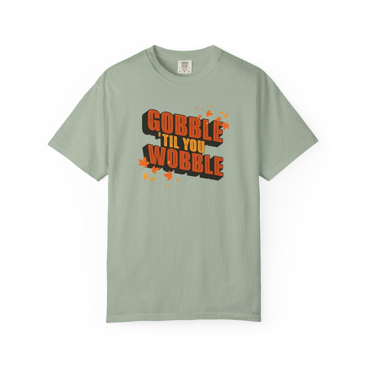 Gobble Till You Wobble Thanksgiving T-Shirt