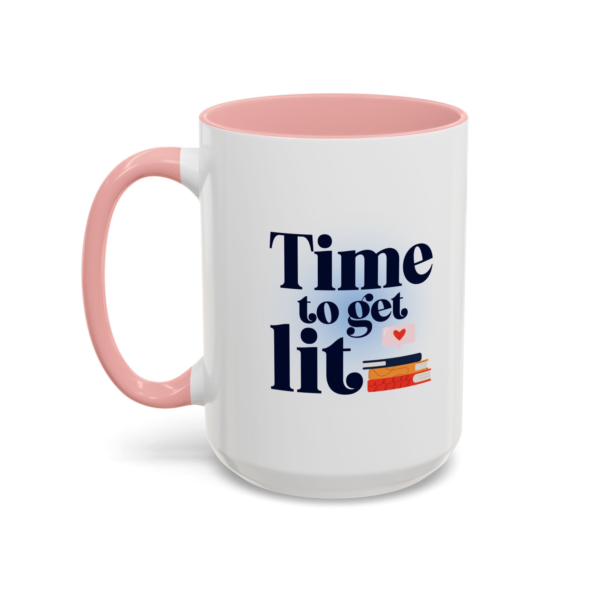 Time to Get Lit Coffee Mug — Book Lover Accent Mug (11/15 oz) | Book Lover Gift | Teacher Gift