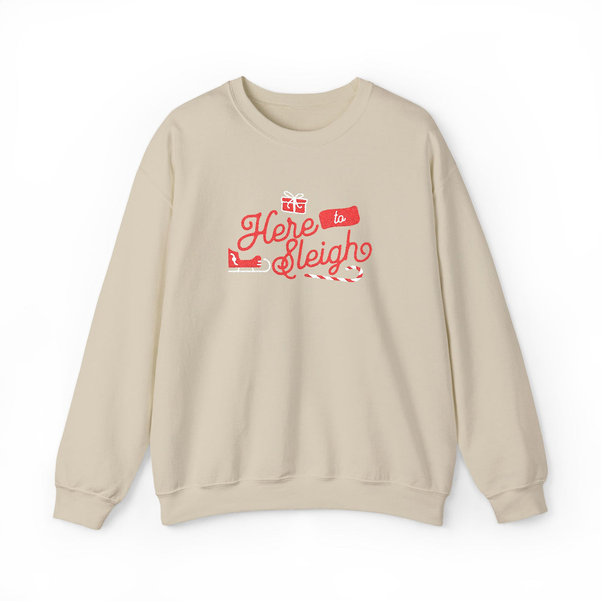 Here To Sleigh - Embroidered Christmas Crewneck Sweatshirt