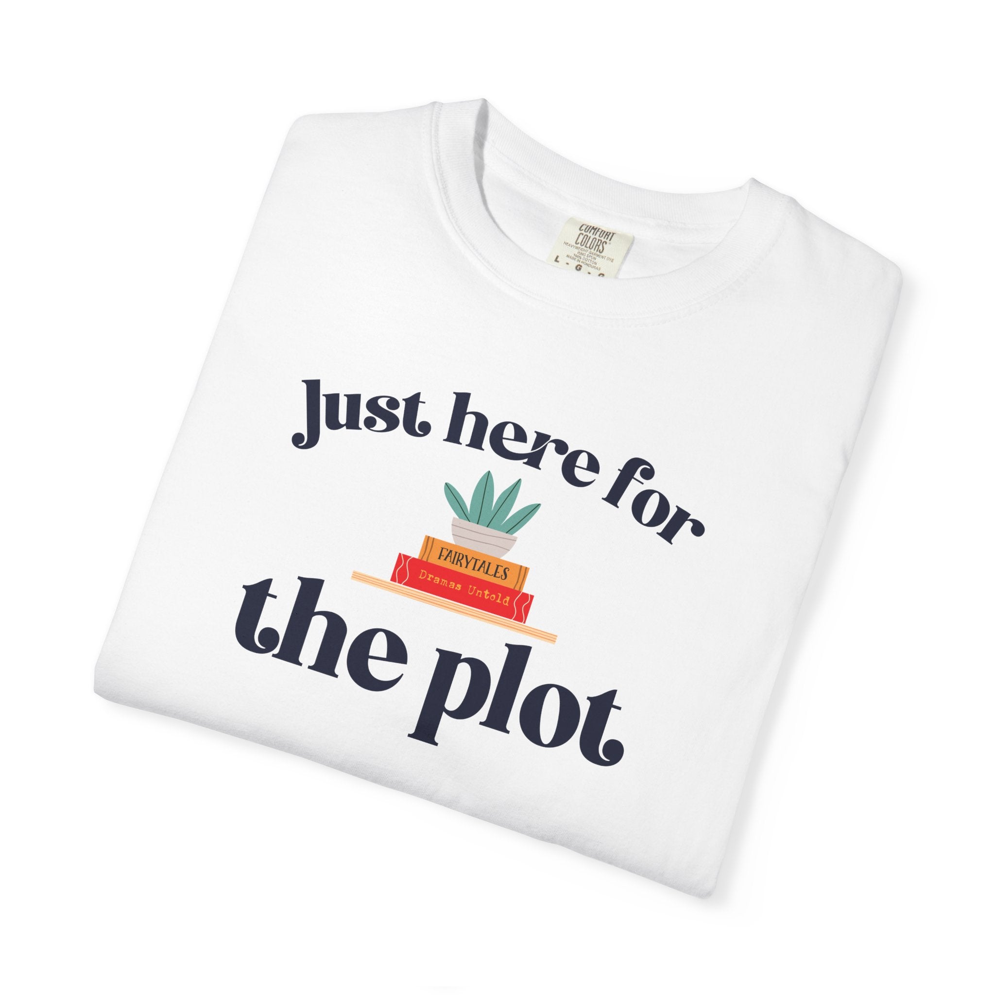 Just Here for the Plot T-Shirt | Book Lover Graphic Tee | Reader Gift | Teacher Gift
