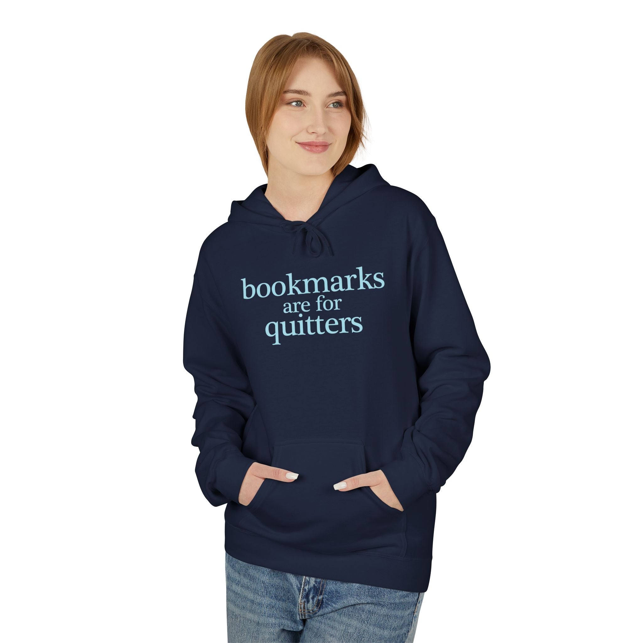 Bookmark Lovers Hoodie — "Bookmarks Are for Quitters" Funny Reading Sweatshirt