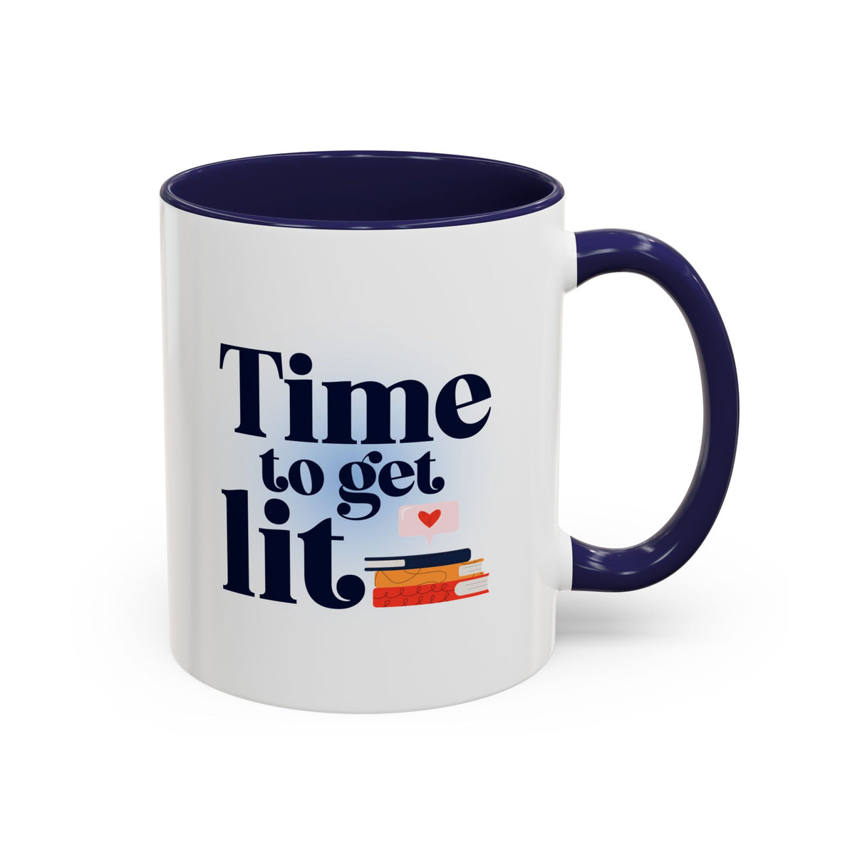 Time to Get Lit Coffee Mug — Book Lover Accent Mug (11/15 oz) | Book Lover Gift | Teacher Gift