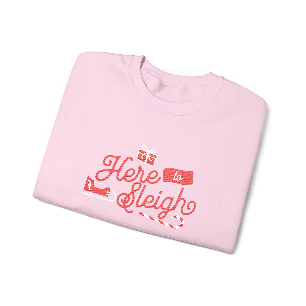 Here To Sleigh - Embroidered Christmas Crewneck Sweatshirt