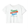 Tropic Like It's Hot Crop Top — Playa Mujeres 2026 Tee