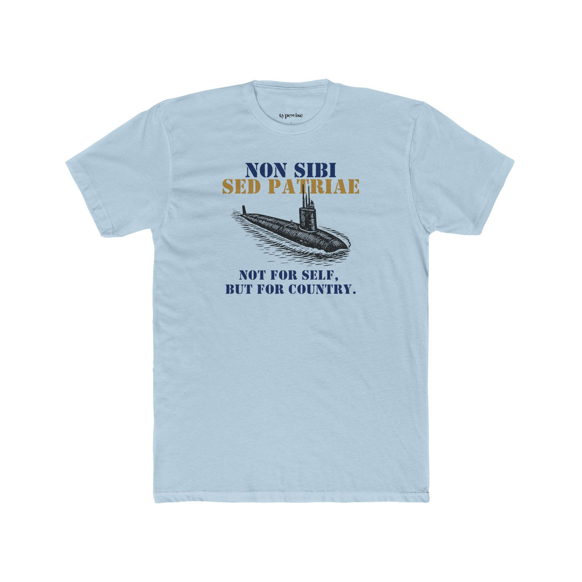 Non Sibi Sed Patriae T‑Shirt - Not For Self, But For Country - Navy Vintage Ship Tee - Submarine