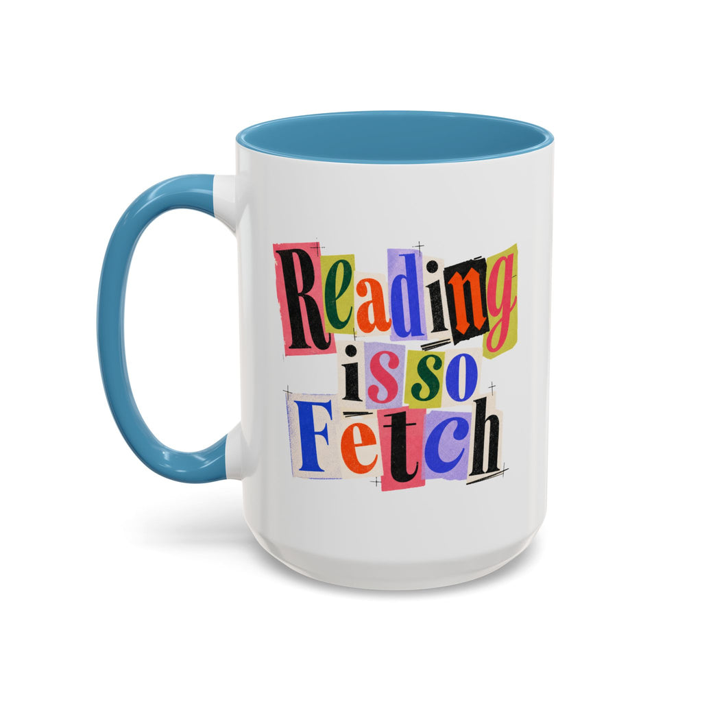 Reading Is So Fetch - Color Accent Coffee Mug