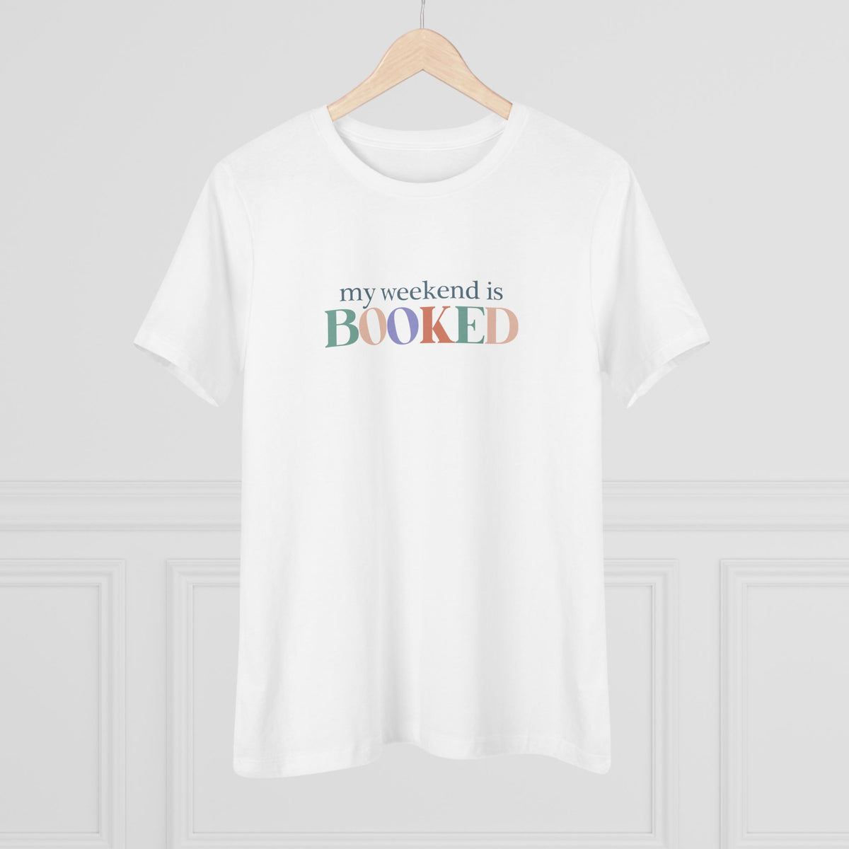 Women's Tee - My Weekend Is BOOKED Pastel Book Lover Shirt