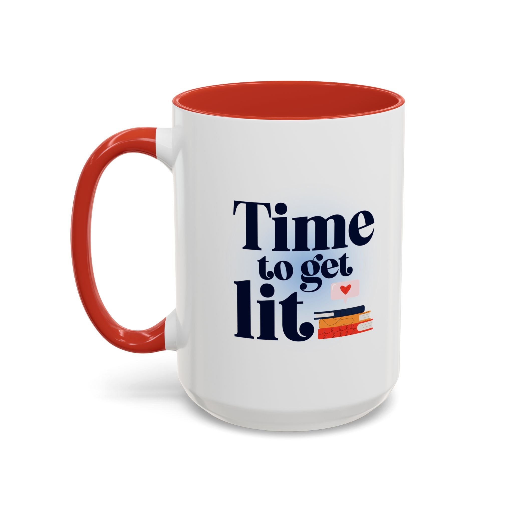 Time to Get Lit Coffee Mug — Book Lover Accent Mug (11/15 oz) | Book Lover Gift | Teacher Gift