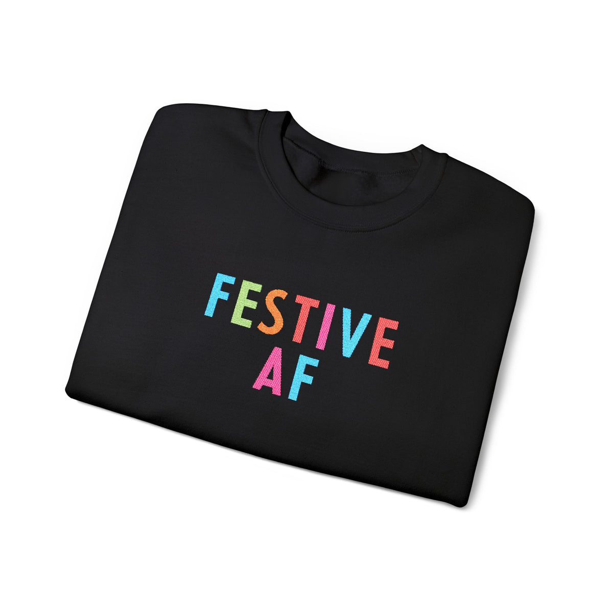 Festive AF Embroidered Holiday Crewneck Sweatshirt