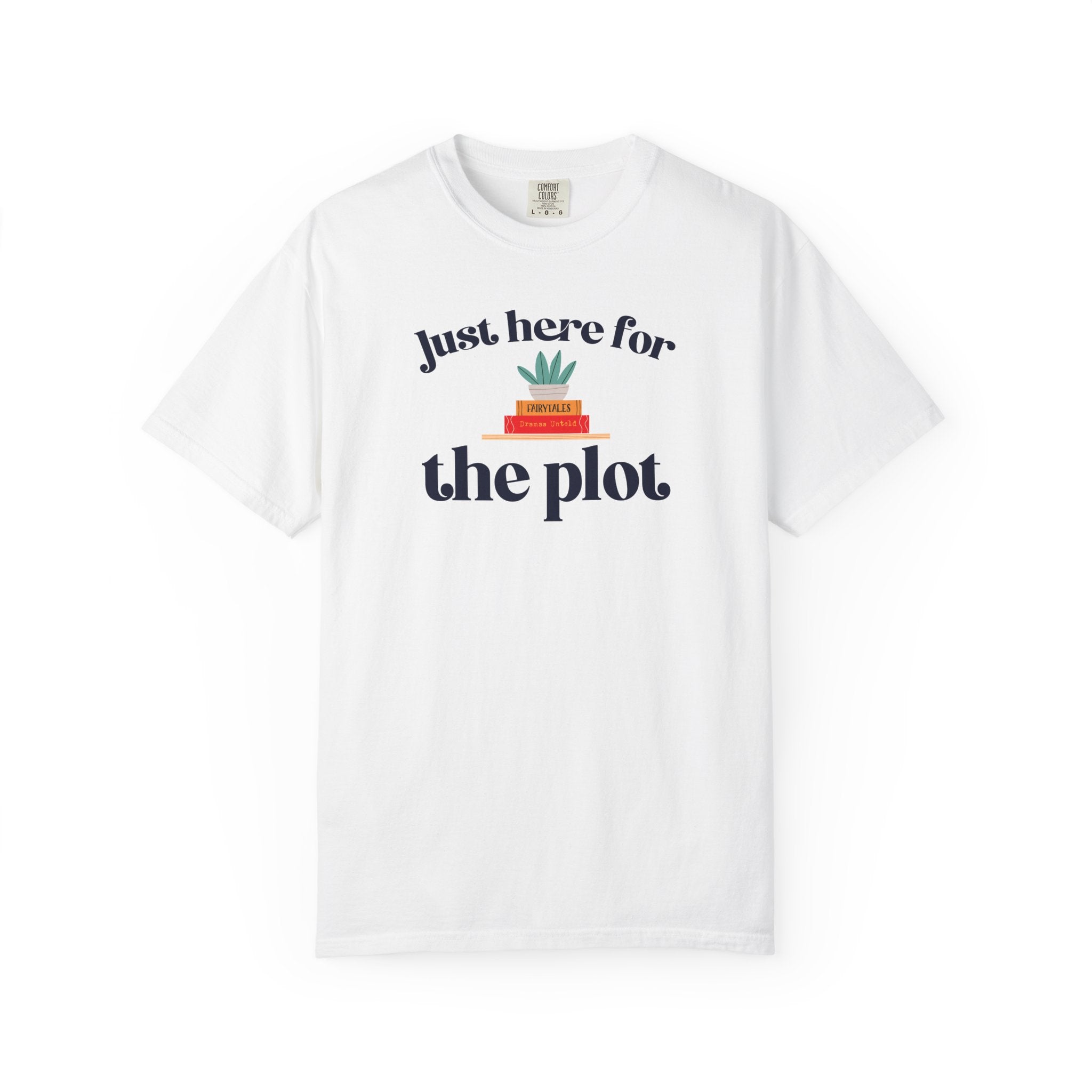 Just Here for the Plot T-Shirt | Book Lover Graphic Tee | Reader Gift | Teacher Gift