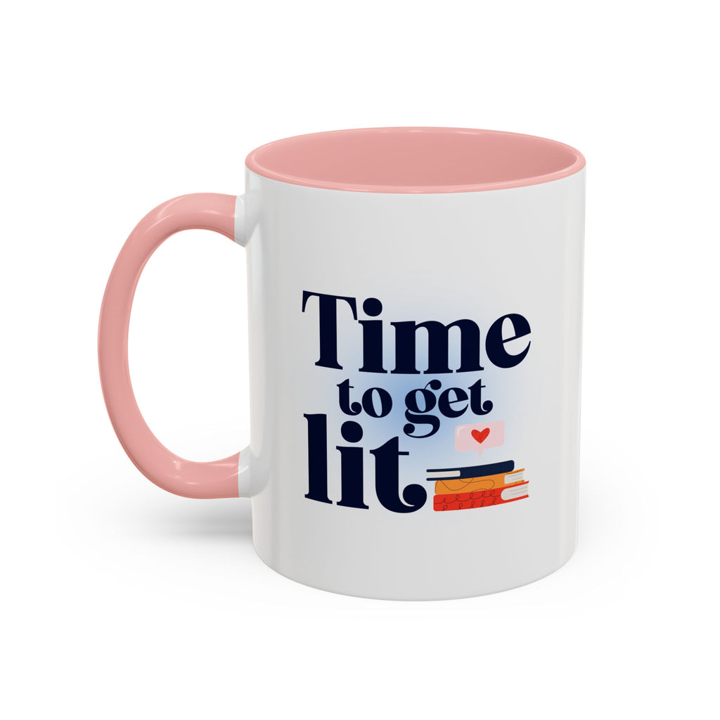 Time to Get Lit Coffee Mug — Book Lover Accent Mug (11/15 oz) | Book Lover Gift | Teacher Gift