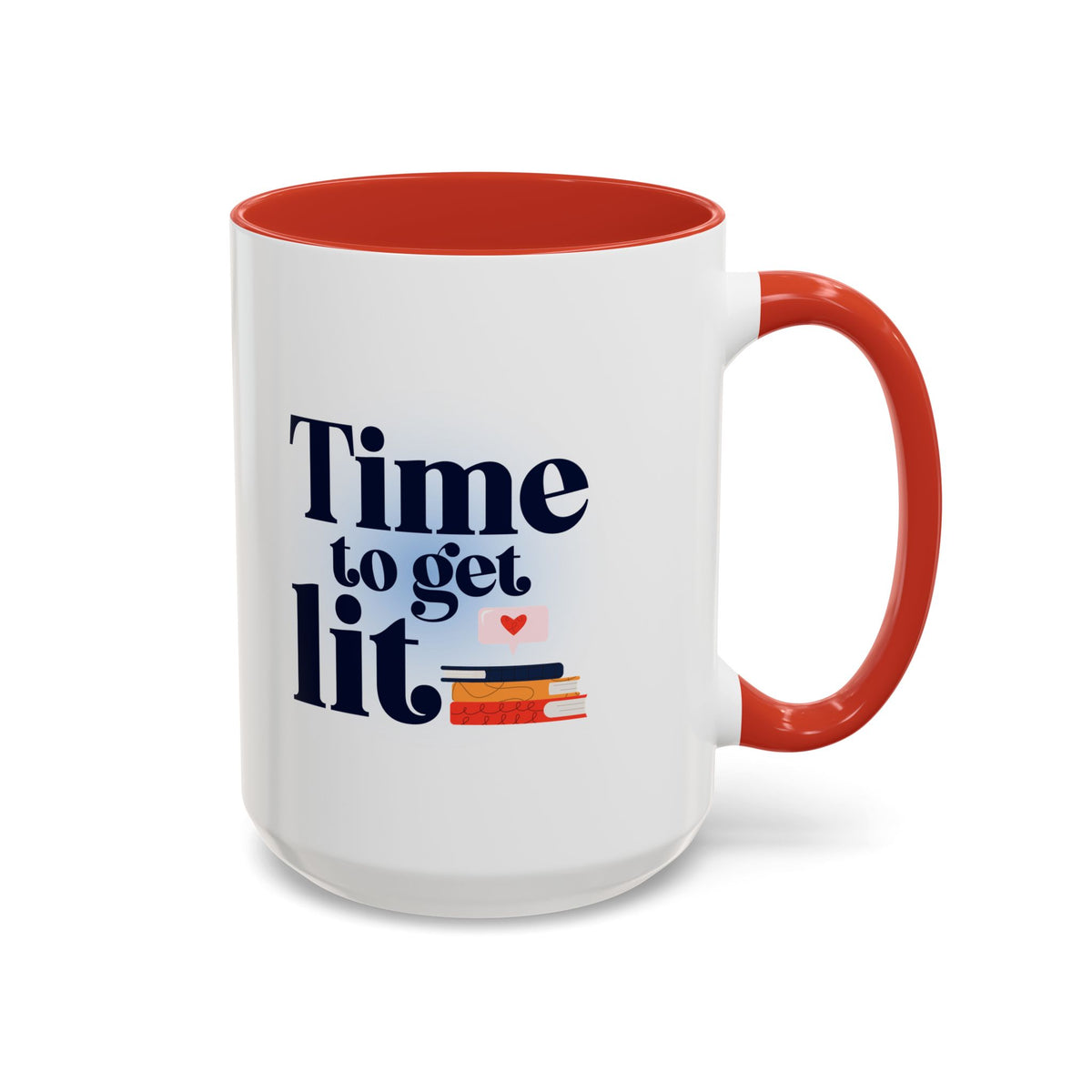 Time to Get Lit Coffee Mug — Book Lover Accent Mug (11/15 oz) | Book Lover Gift | Teacher Gift