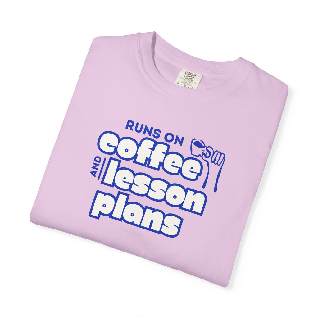 Runs On Coffee and Lesson Plans T-Shirt | Teacher Graphic Tee