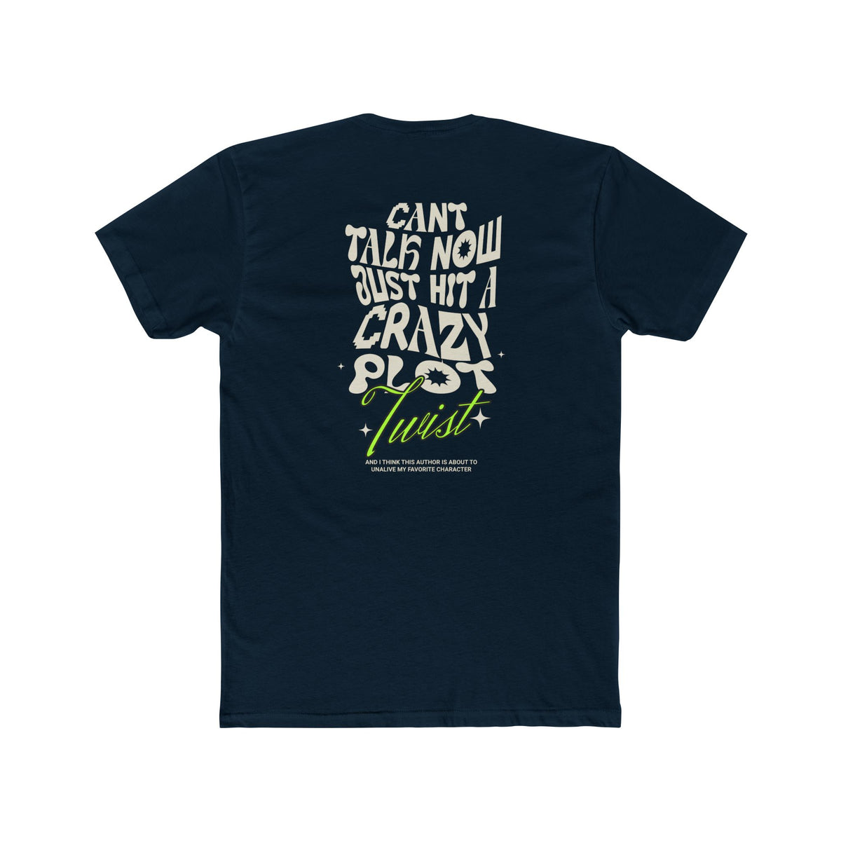 Busy Reading T-Shirt – “Can’t Talk Now, Just Hit a Crazy Plot Twist”