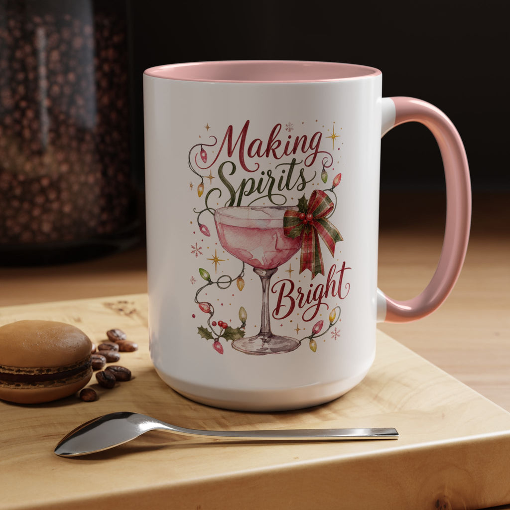 Making Spirits Bright - Christmas Coffee Mug