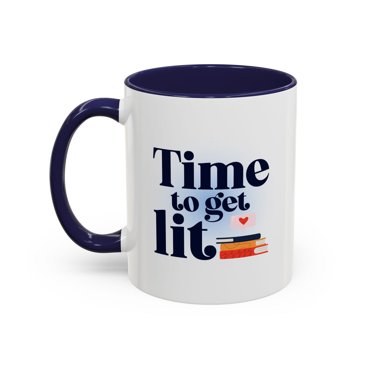 Time to Get Lit Coffee Mug — Book Lover Accent Mug (11/15 oz) | Book Lover Gift | Teacher Gift