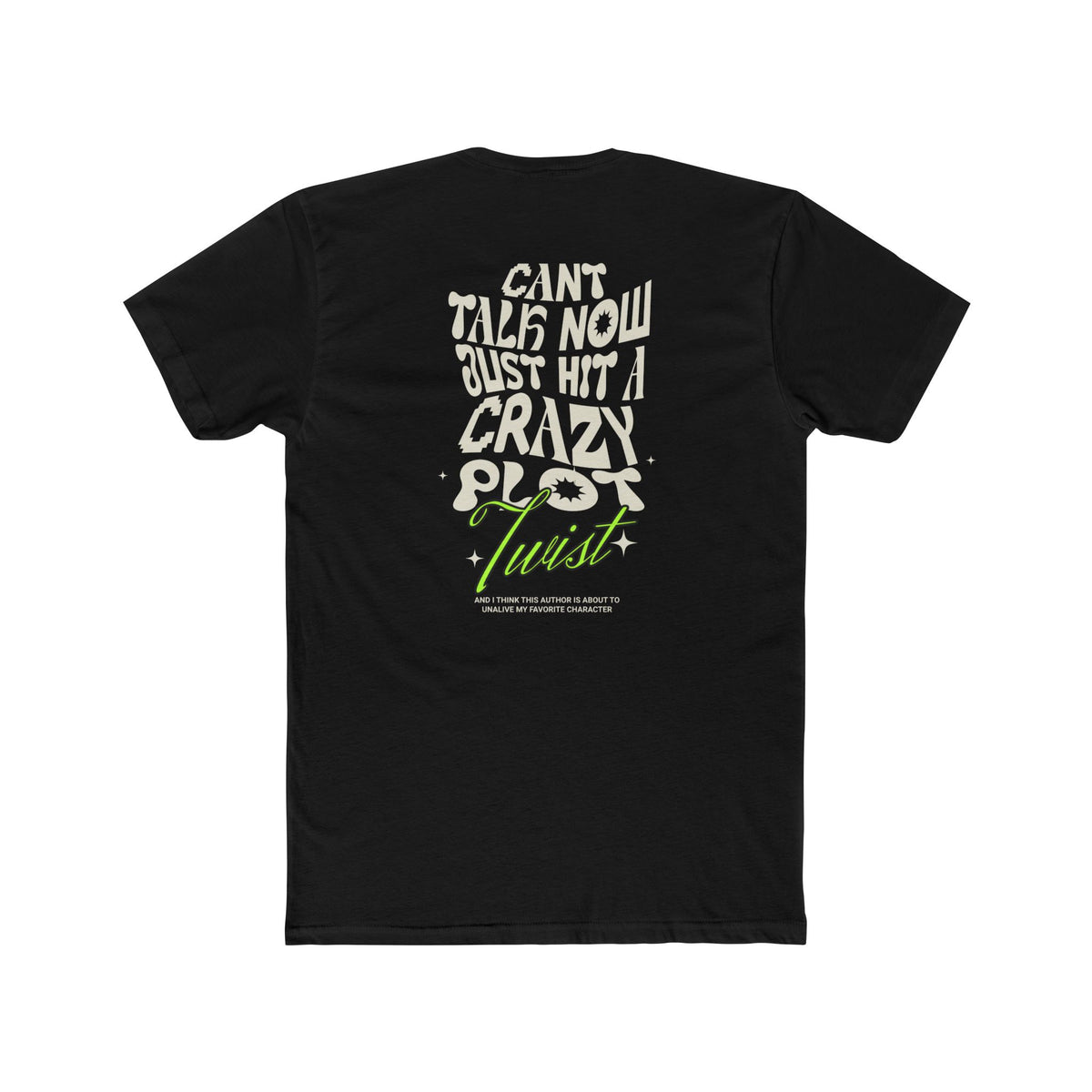 Busy Reading T-Shirt – “Can’t Talk Now, Just Hit a Crazy Plot Twist”