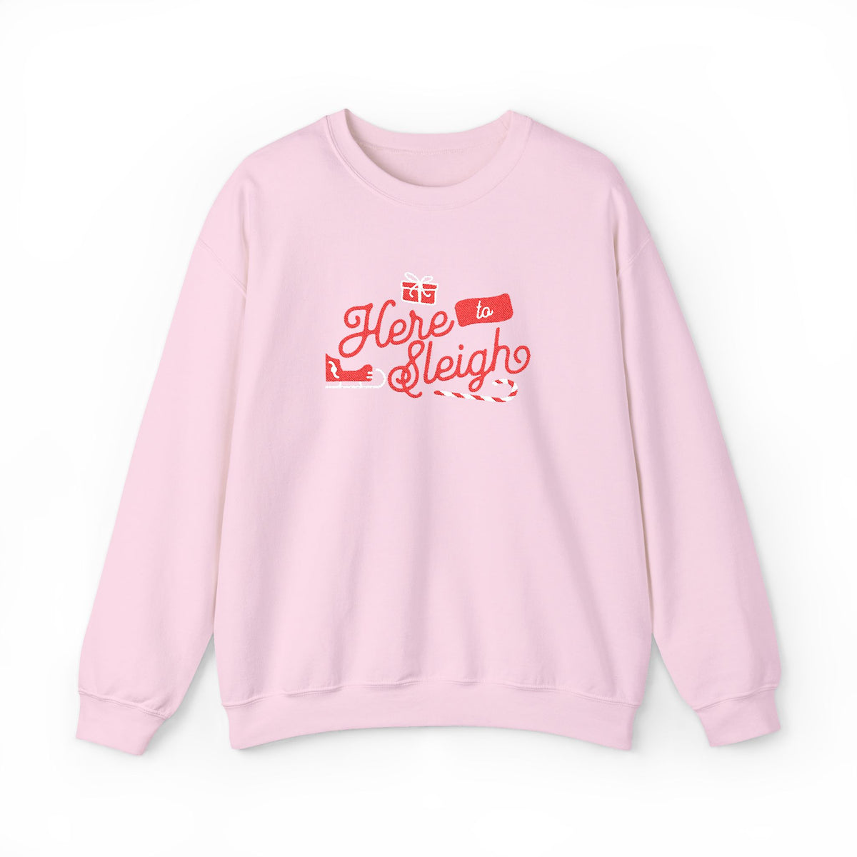 Here To Sleigh - Embroidered Christmas Crewneck Sweatshirt