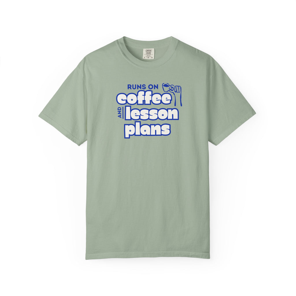 Runs On Coffee and Lesson Plans T-Shirt | Teacher Graphic Tee