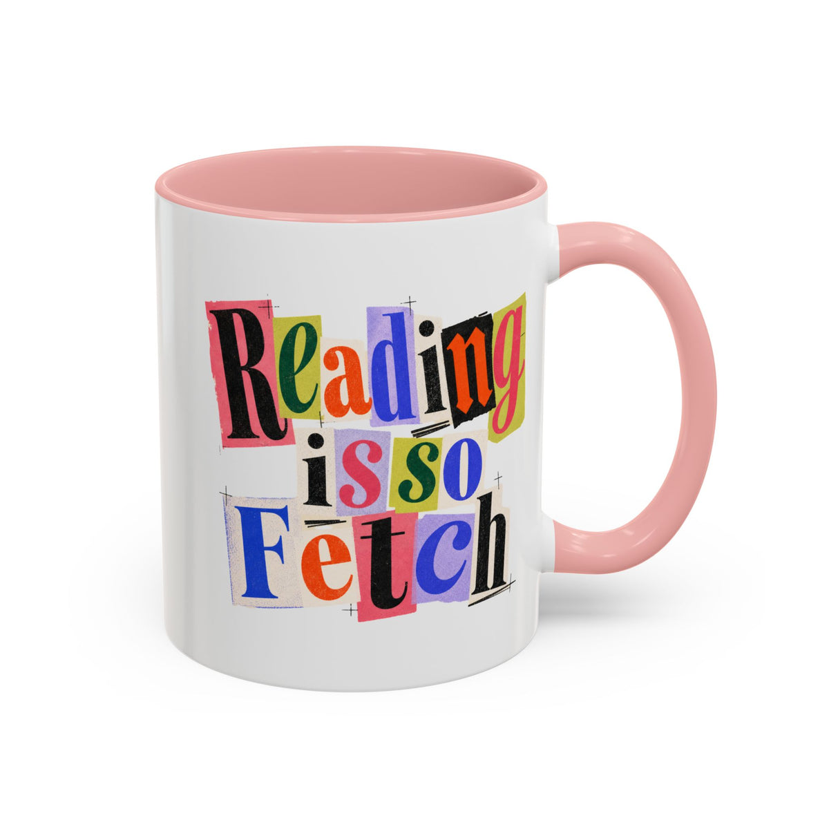 Reading Is So Fetch - Color Accent Coffee Mug