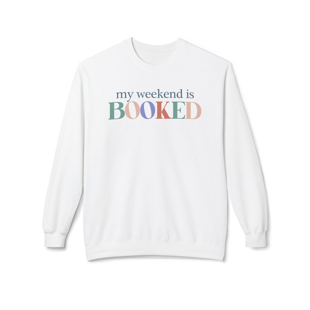 Crewneck Sweatshirt - "My Weekend Is Booked" Pastel Typography Cozy Reading Shirt