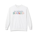 Crewneck Sweatshirt - "My Weekend Is Booked" Pastel Typography Cozy Reading Shirt