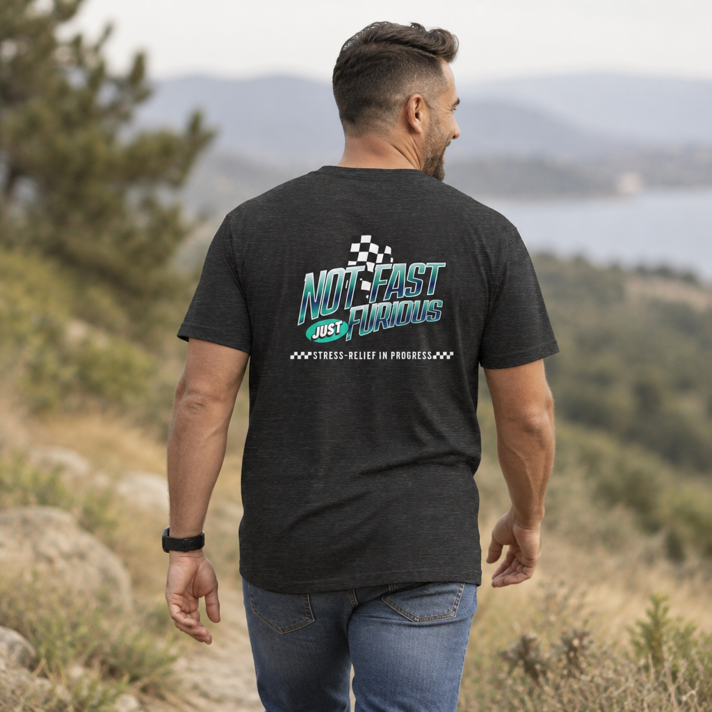 Not Fast, Just Furious - "Stress-Relief In Progress" Graphic T-Shirt