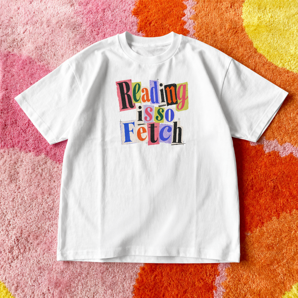 Reading Is So Fetch Graphic T-Shirt