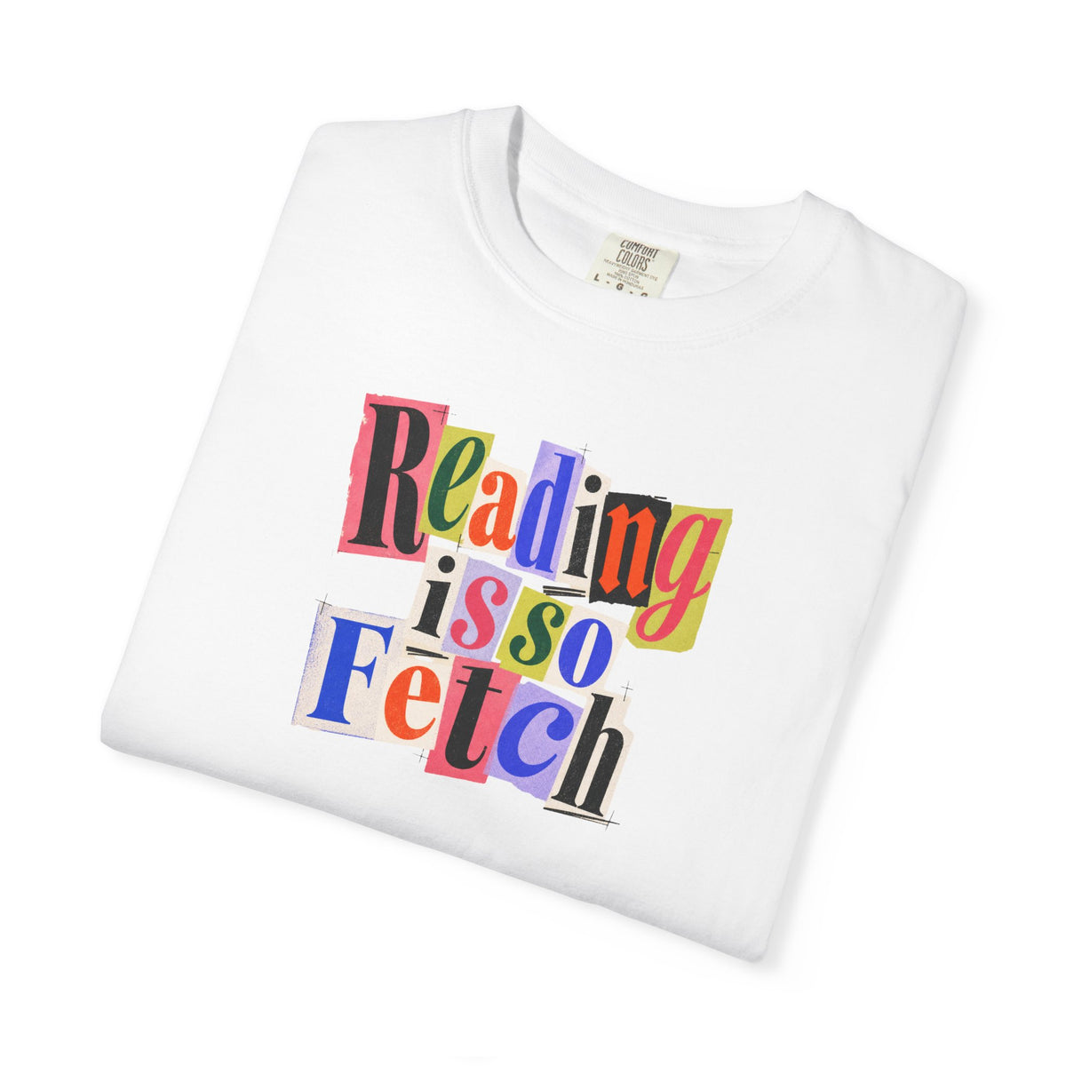 Reading Is So Fetch Graphic T-Shirt