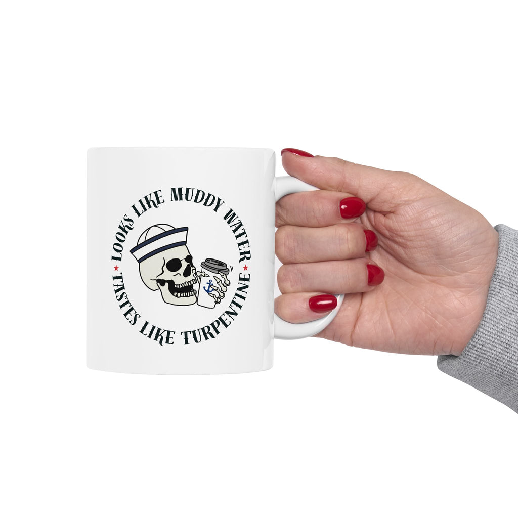 Navy Cadence Coffee Mug — "Muddy Water & Turpentine" Military Coffee Cup (11oz, 15oz)