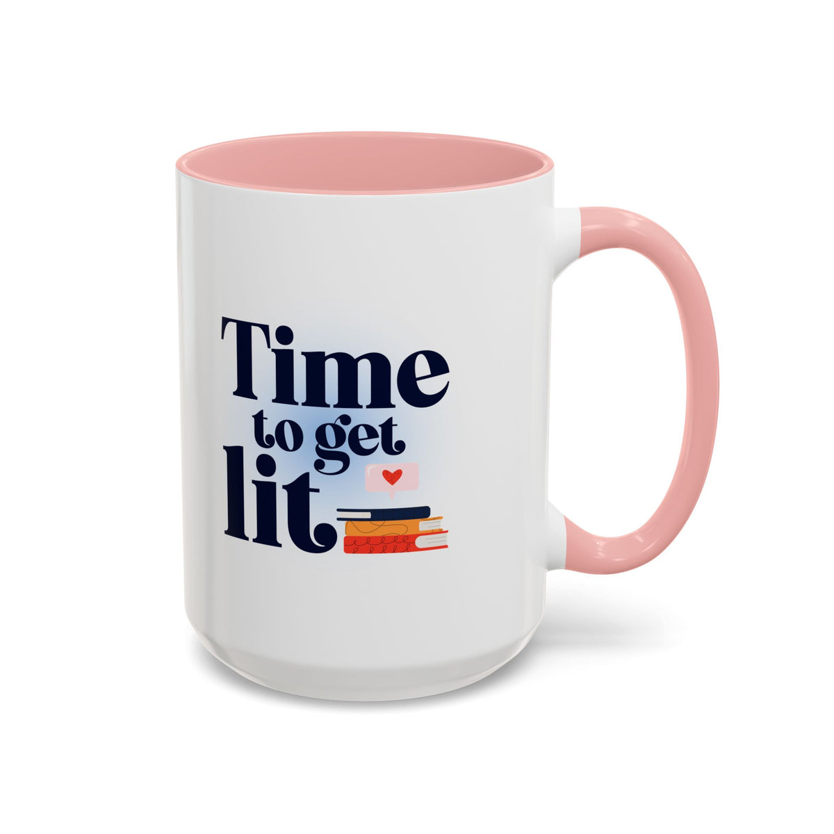 Time to Get Lit Coffee Mug — Book Lover Accent Mug (11/15 oz) | Book Lover Gift | Teacher Gift
