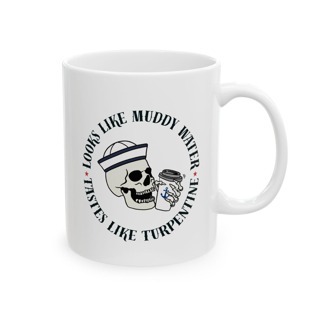 Navy Cadence Coffee Mug — "Muddy Water & Turpentine" Military Coffee Cup (11oz, 15oz)