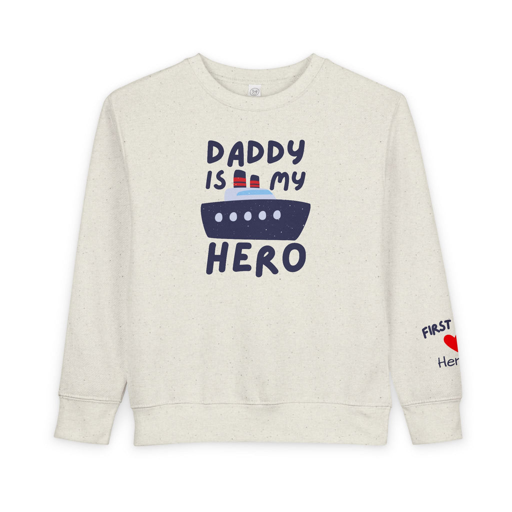 Daddy Is My Hero Toddler Sweatshirt - Cute Boat Design for Kids - Navy Family Sweatshirt with Personalization
