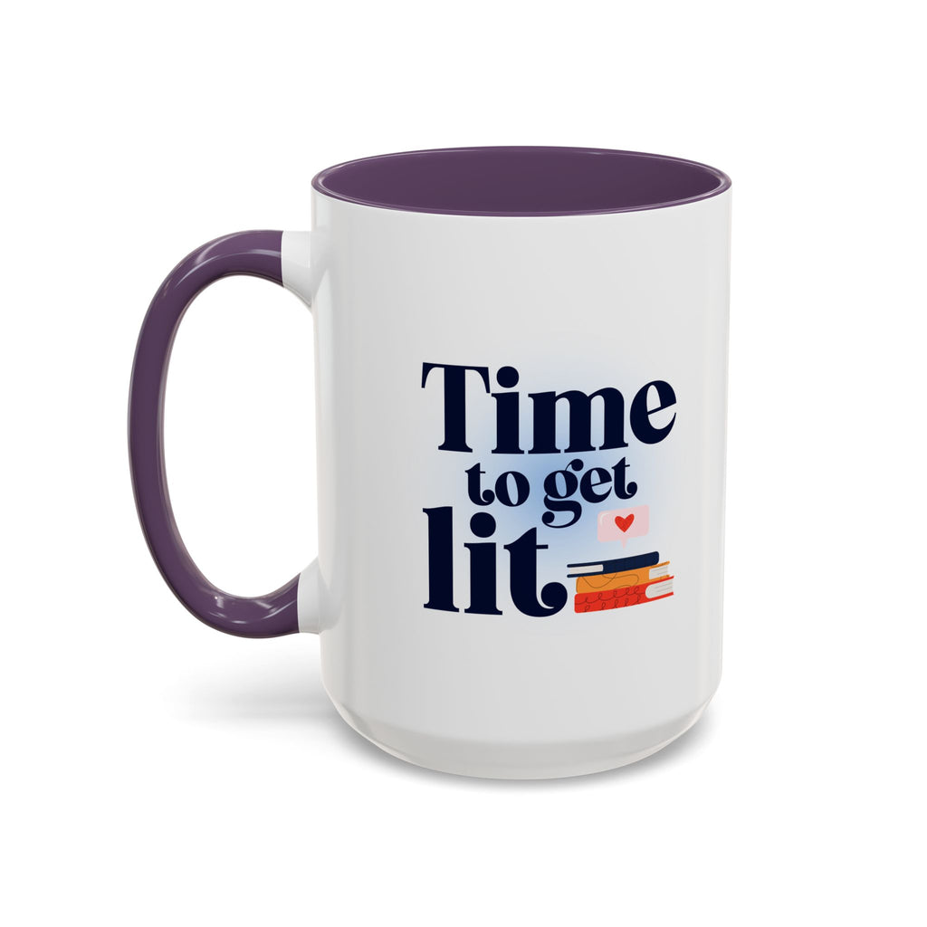 Time to Get Lit Coffee Mug — Book Lover Accent Mug (11/15 oz) | Book Lover Gift | Teacher Gift
