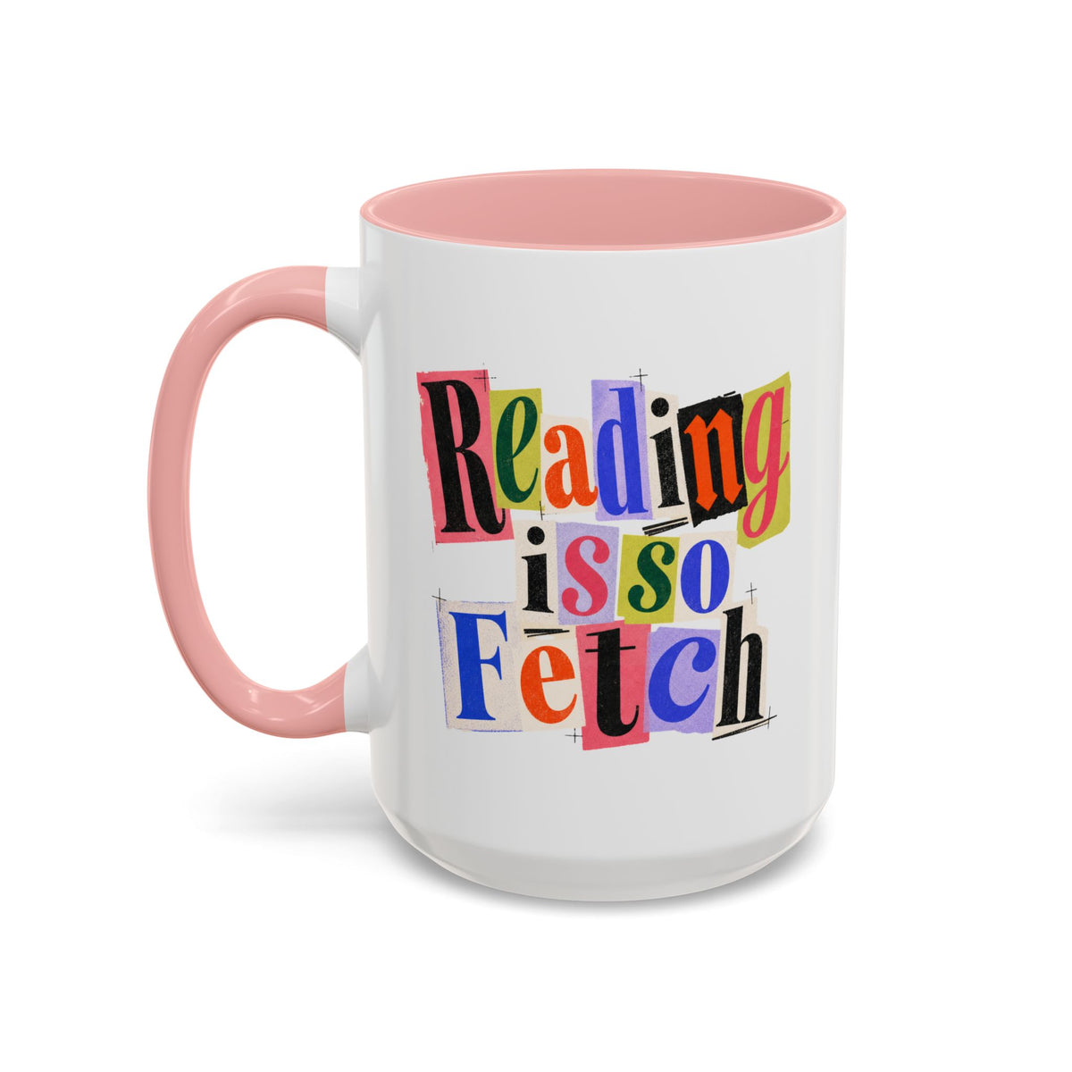Reading Is So Fetch - Color Accent Coffee Mug