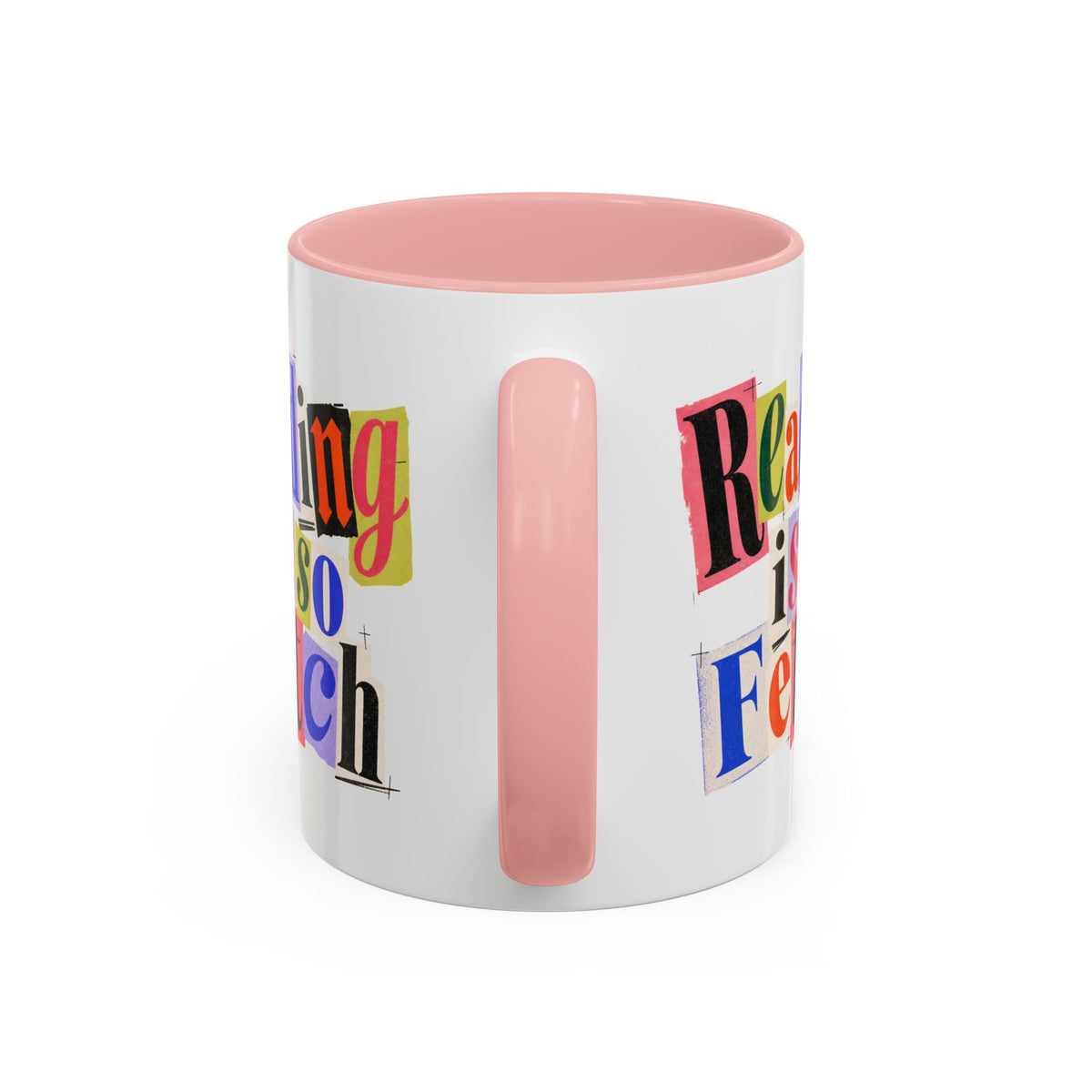 Reading Is So Fetch - Color Accent Coffee Mug