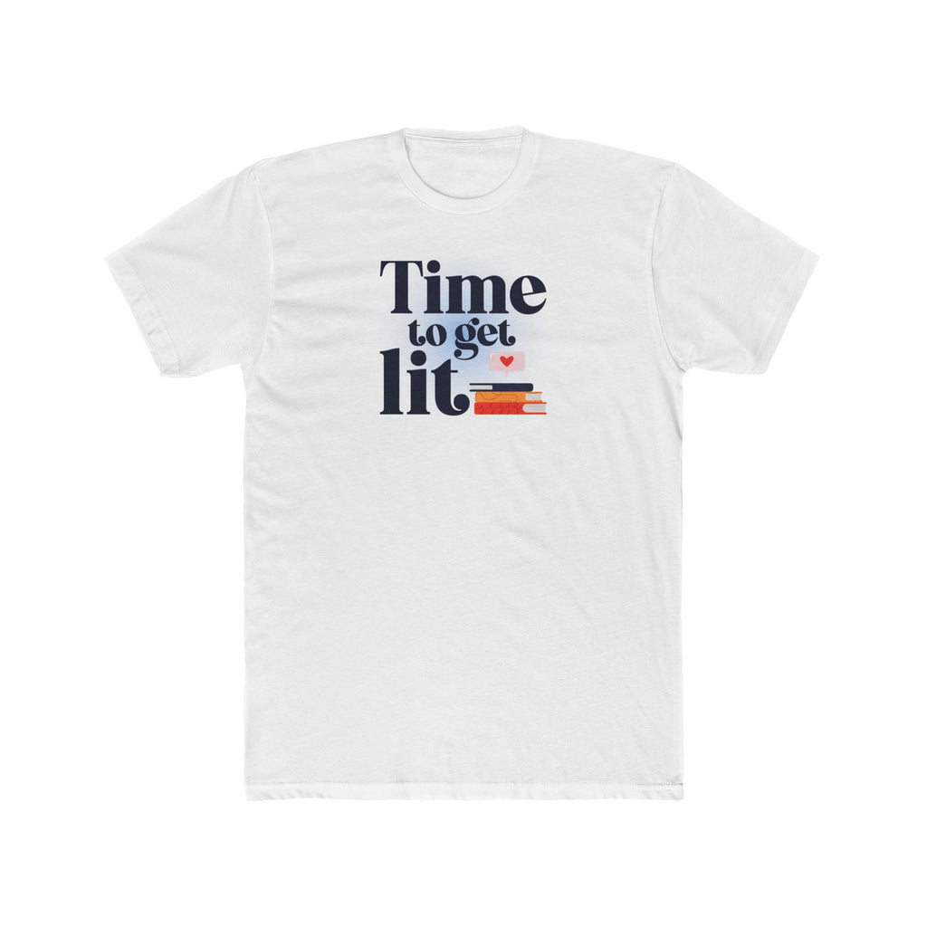 Time to Get Lit Tee | Graphic T-Shirt | Reader Gift | Teacher Gift