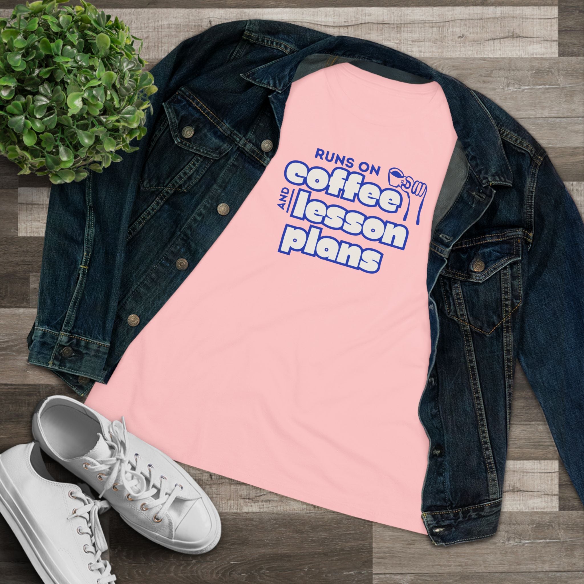 Teacher Coffee Tee | "Runs on Coffee and Lesson Plans" Women's Shirt