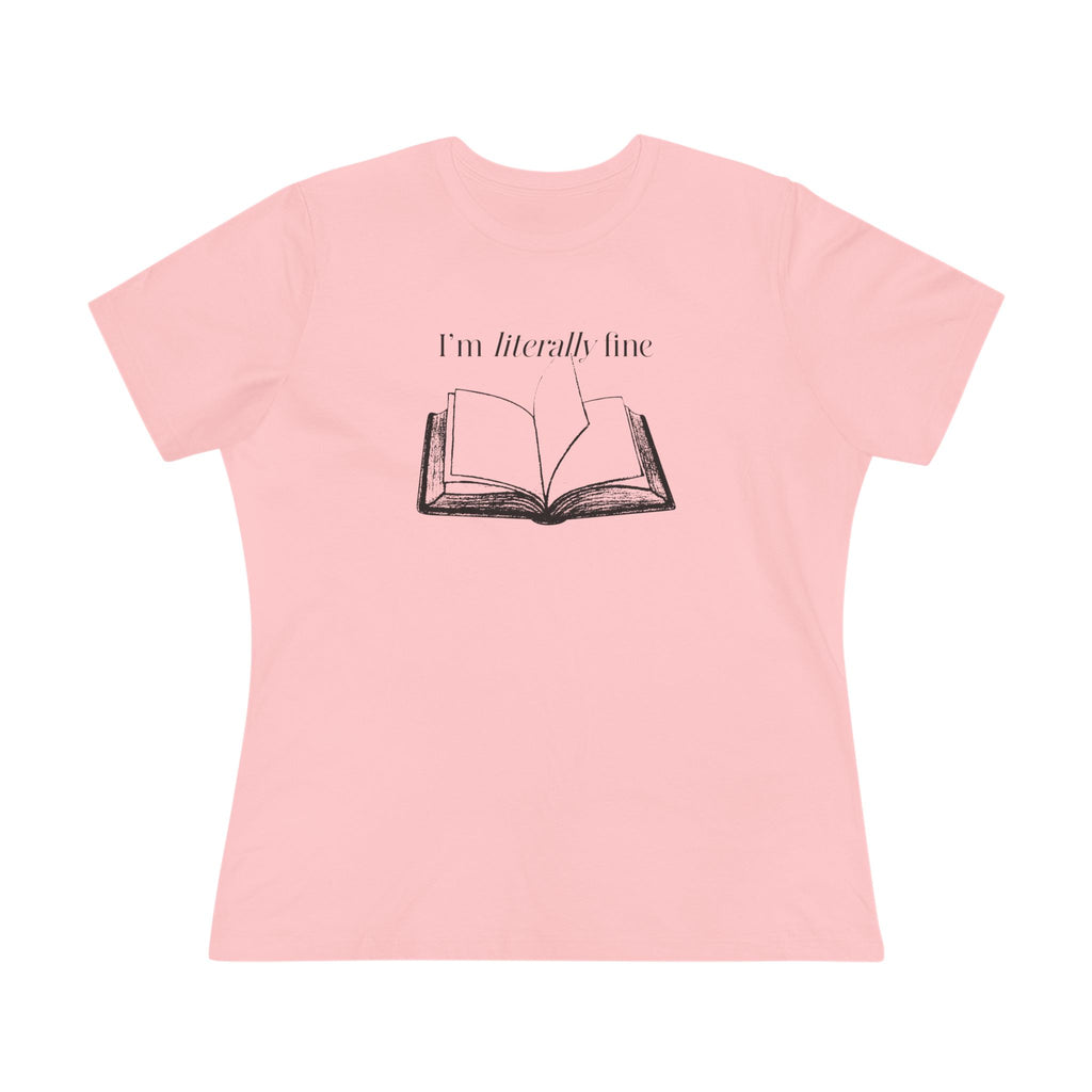 I'm Literally Fine Book Graphic Tee - Women's Literary Cotton T-Shirt