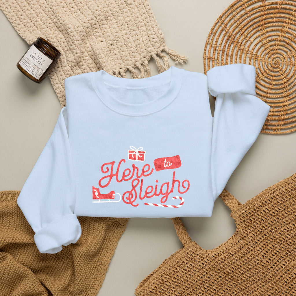 Here To Sleigh - Embroidered Christmas Crewneck Sweatshirt