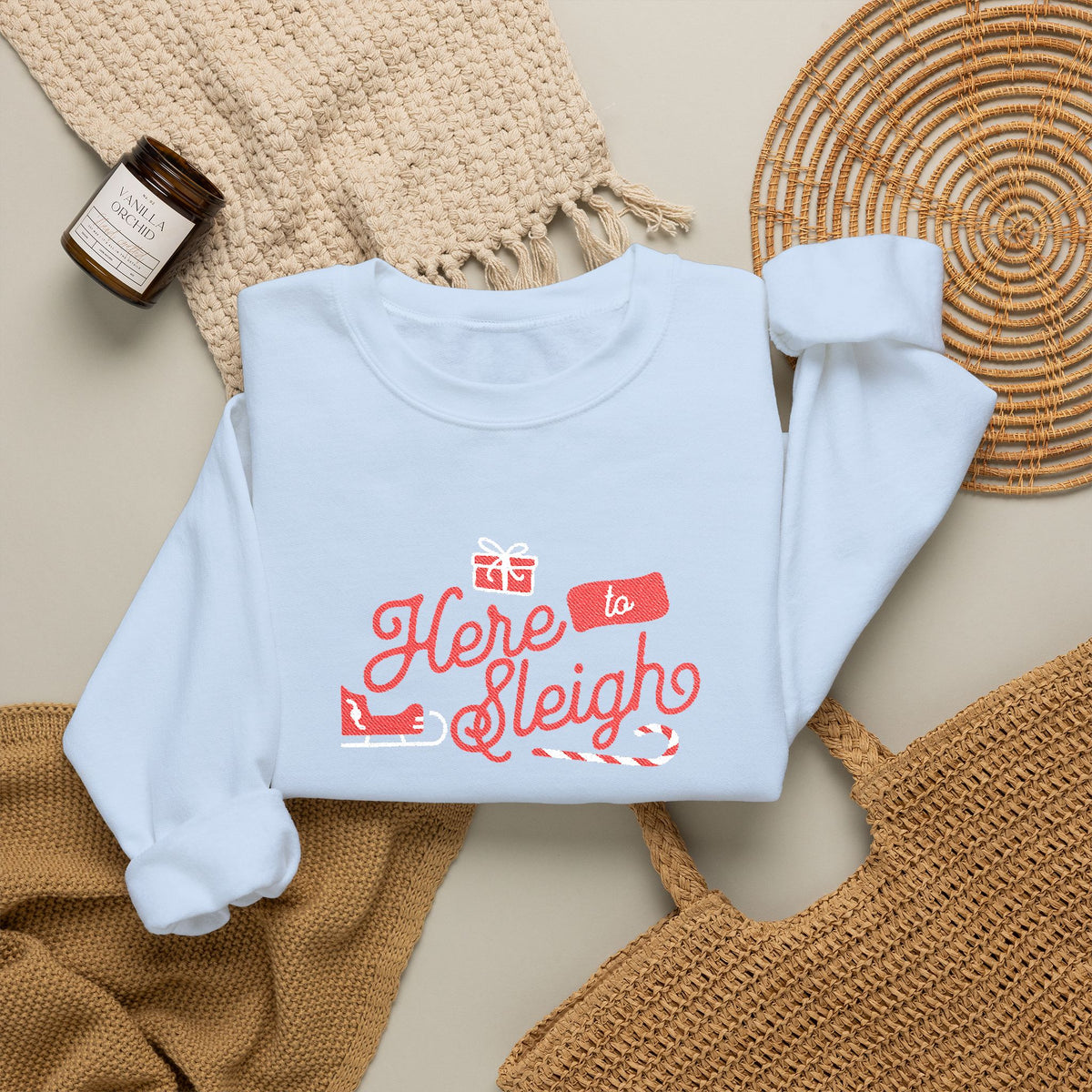 Here To Sleigh - Embroidered Christmas Crewneck Sweatshirt