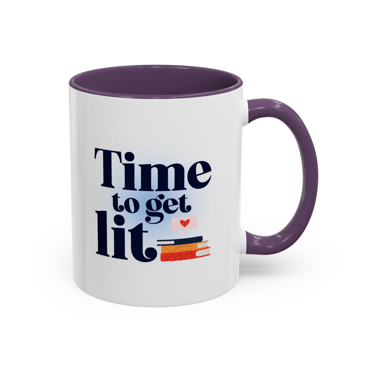Time to Get Lit Coffee Mug — Book Lover Accent Mug (11/15 oz) | Book Lover Gift | Teacher Gift