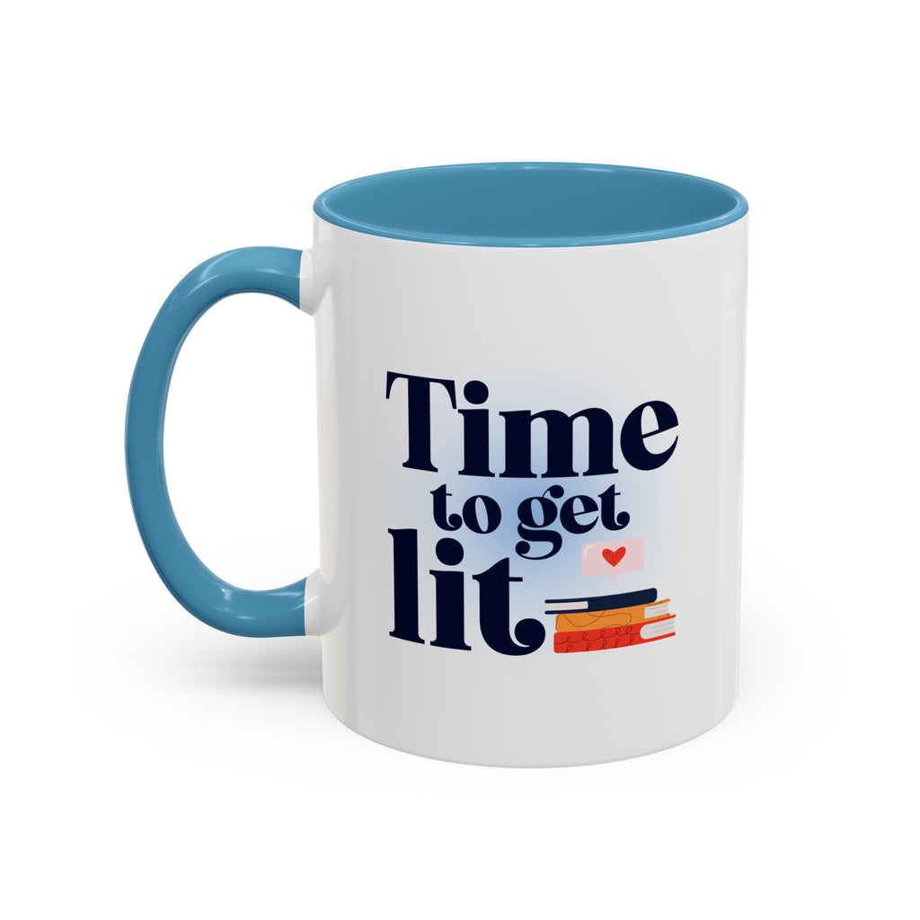 Time to Get Lit Coffee Mug — Book Lover Accent Mug (11/15 oz) | Book Lover Gift | Teacher Gift